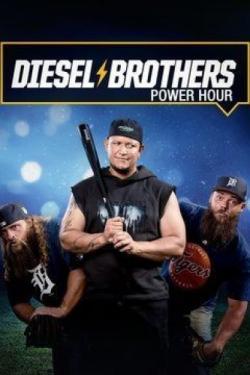 Diesel Brothers: Power Hour