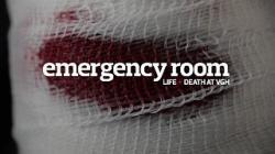 Emergency Room: Life + Death at VGH