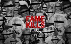 Fame Kills