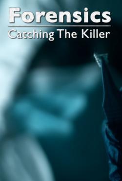 Forensics: Catching the Killer