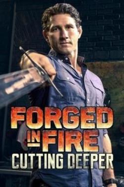 Forged in Fire: Cutting Deeper