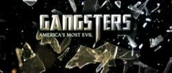 Gangsters: Americas Most Evil