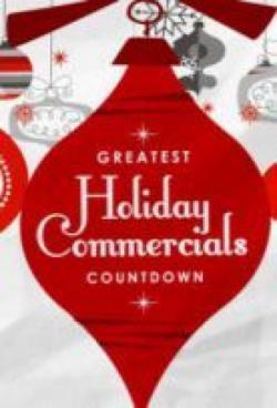 Greatest Holiday Commercials Countdown