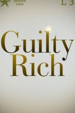 Guilty Rich