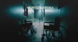 Haunted Hospitals