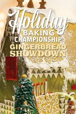 Holiday Baking Championship: Gingerbread Showdown