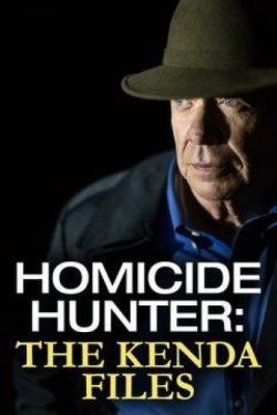 Homicide Hunter: The Kenda Files