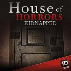 House of Horrors: Kidnapped