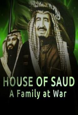 House of Saud: A Family at War