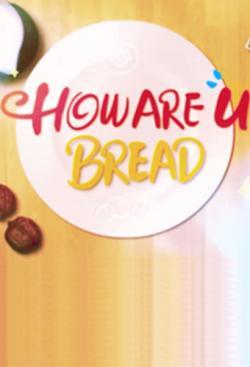 How Are You Bread