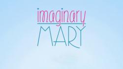 Imaginary Mary