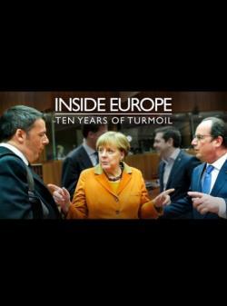 Inside Europe: Ten Years of Turmoil