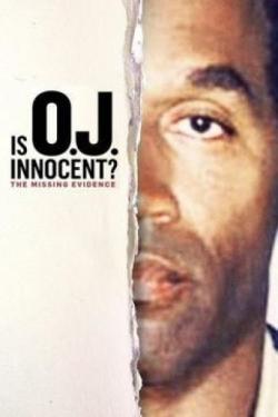 Is OJ Innocent? The Missing Evidence