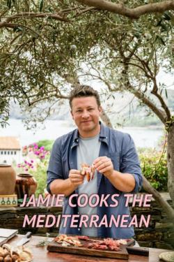 Jamie Cooks the Mediterranean