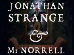 Jonathan Strange & Mr. Norrell