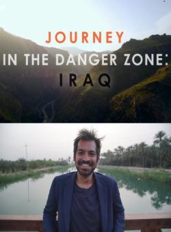 Journey in the Danger Zone: Iraq