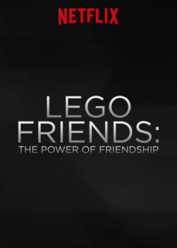 LEGO Friends: The Power of Friendship