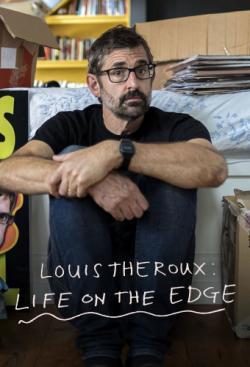 Louis Theroux: Life on the Edge