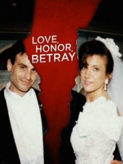 Love, Honor, Betray