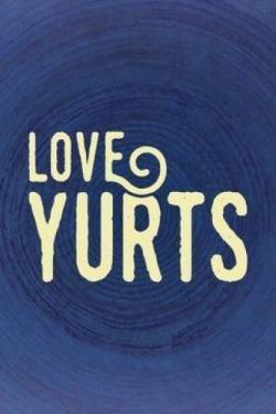 Love Yurts