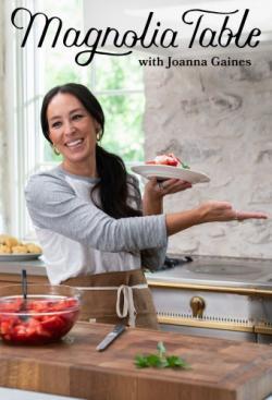 Magnolia Table with Joanna Gaines