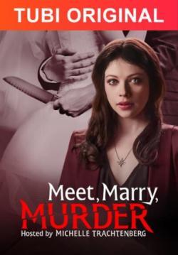 Meet, Marry, Murder