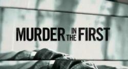 Murder in the First