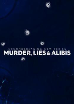 Murder, Lies and Alibis