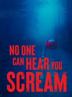 No One Can Hear You Scream