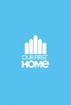 Our First Home