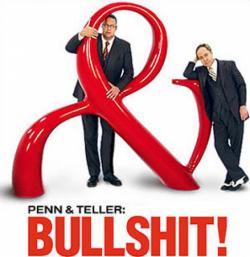 Penn & Teller: Bullshit!