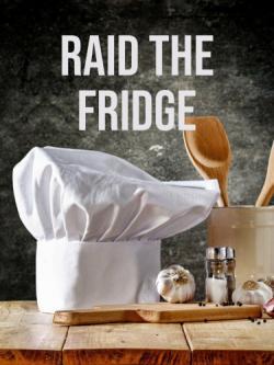 Raid the Fridge