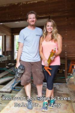 Renovation Realities: Dale Jr. & Amy