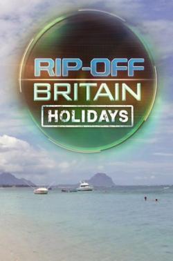 Rip Off Britain: Holidays