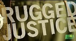 Rugged Justice