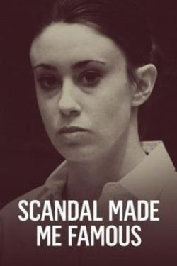 Scandal Made Me Famous