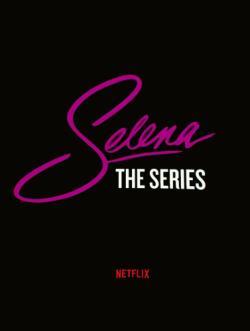 Selena: The Series