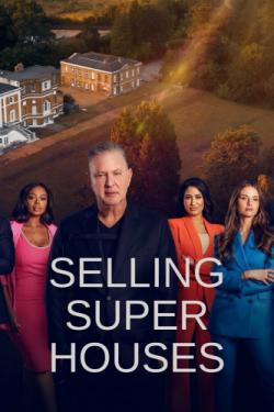 Selling Super Houses