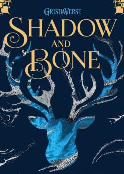 Shadow and Bone