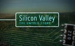 Silicon Valley: The Untold Story