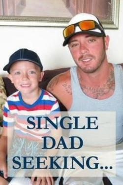 Single Dad Seeking...