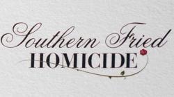 Southern Fried Homicide