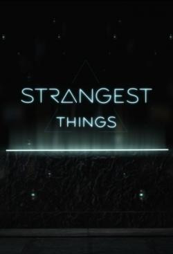 Strangest Things