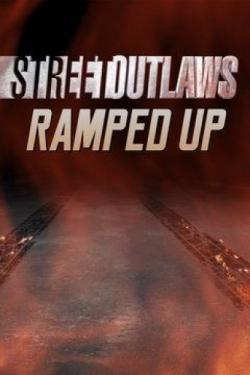 Street Outlaws: Ramped Up