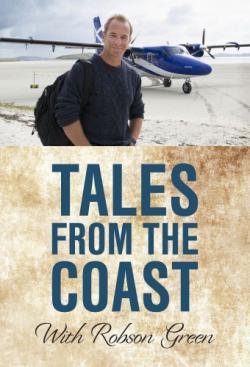 Tales from the Coast with Robson Green