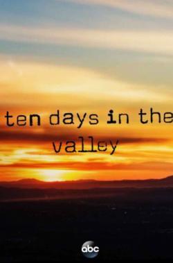 Ten Days in the Valley