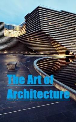 The Art of Architecture