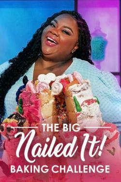 The Big Nailed It! Baking Challenge