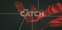 The Catch