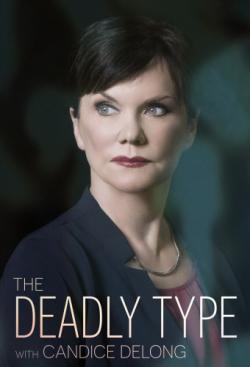 The Deadly Type with Candice DeLong